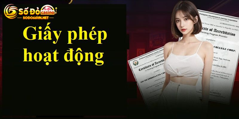 Cùng tìm hiểu giấy phép hoạt động sodo66